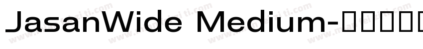 JasanWide Medium字体转换